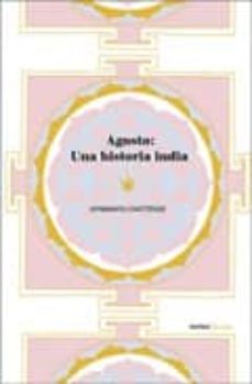 Formato pdf gratis descargar ebooks AGOSTO UNA HISTORIA INDIA