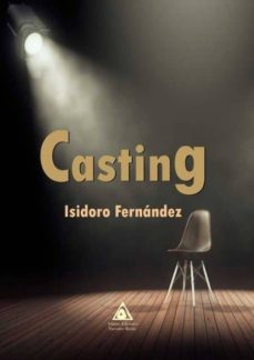 Libros para descargar en ipad CASTING de ISIDORO FERNANDEZ in Spanish PDB FB2 MOBI 9788494978838
