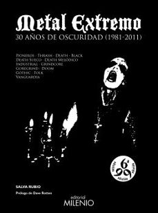 Descargar METAL EXTREMO: 30 AÑOS DE OSCURIDAD gratis pdf - leer online