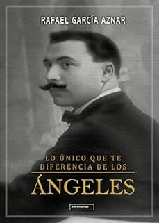 LO ÚNICO QUE TE DIFERENCIA DE LOS ÁNGELES