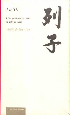 Portada de LIE TSE UNA GUIA TAOISTA SOBRE EL ARTE DE VIVIR (PRECINTADO).