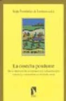 Portada de LA COSECHA PENDIENTE: DE LA INTERVENCION ECONOMICA A LA INFRAESTR UCTURA CULTURAL Y COMUNITARIA DEL MUNDO RURAL