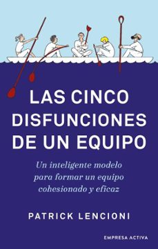 Portada de LAS CINCO DISFUNCIONES DE UN EQUIPO