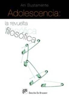 Portada de ADOLESCENCIA: LA REVUELTA FILOSOFICA