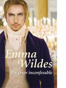Portada de UN ERROR INCONFESABLE (SOLTEROS Y TRUHANES 2) (EBOOK)