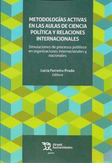 Portada de METODOLOGIAS ACTIVAS EN LAS AULAS DE CIENCIA POLITICA Y RELACIONE S INTERNACIONALES