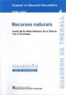 Portada de RECURSOS NATURALS. AMBIT DE LES MATEMATIQUES, DE LA CIÈNCIA I DE LA TECNOLOGIA..