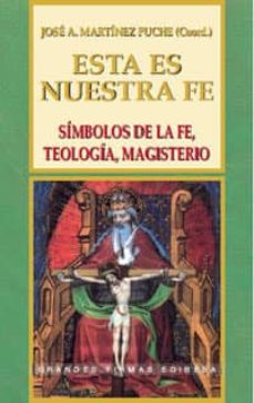 Portada de ESTA ES NUESTRA FE. SIMBOLOS DE LA FE