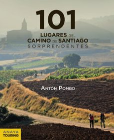 Portada de 101 LUGARES DEL CAMINO DE SANTIAGO SORPRENDENTES (2020) (GUIAS SINGULARES)