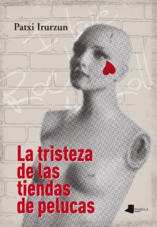 Portada de LA TRISTEZA DE LA TIENDA DE PELUCAS