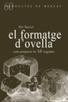 Portada de EL FORMATGE D OVELLA: COM PREPARAR-LO 10 VEGADES