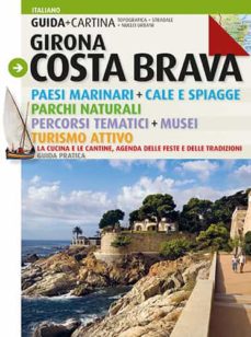 Portada de GIRONA COSTA BRAVA (GUIA + MAPA) - ITALIANO
