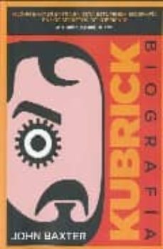 Portada de KUBRICK: BIOGRAFIA (3ªED)