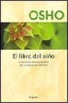 Portada de EL LIBRO DEL NIÑO: UNA VISION REVOLUCIONARIA DE LA EDUCACION INFA NTIL