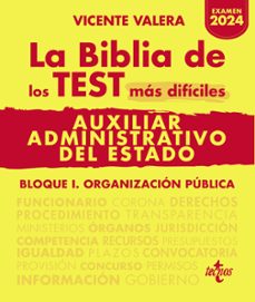 Portada de LA BIBLIA DE LOS TEST MAS DIFICILES DE AUXILIAR ADMINISTRATIVO DEL ESTADO: 16 TEMAS SOBRE LEGISLACION