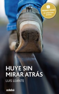 Portada de HUYE SIN MIRAR ATRAS (EBOOK)