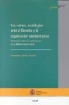 Portada de LAS NUEVAS TECNOLOGIAS ANTE EL DERECHO Y LA ORGANIZACION ADMINIST RATIVA (UN ESTUDIO SOBRE LAS REPERCUSIONES EN LA ADMINISTRACION LOCAL)
