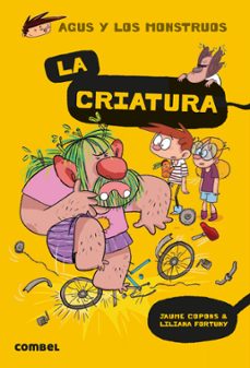 Portada de AGUS Y LOS MONSTRUOS 18 :LA CRIATURA