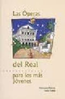 Portada de LAS OPERAS DEL REAL PARA LOS MAS JOVENES