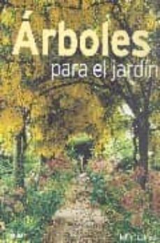 Portada de ARBOLES PARA EL JARDIN