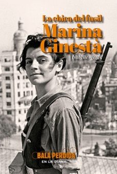 Portada de LA CHICA DEL FUSIL MARINA GINESTA