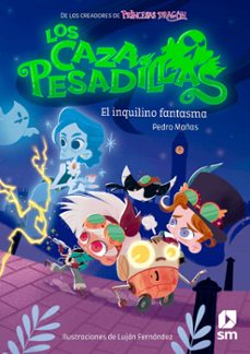 Portada de LOS CAZAPESADILLAS 1: EL INQUILINO FANTASMA