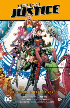 Portada de YOUNG JUSTICE VOL. 3 PERDIDOS EN EL MULTIVERSO (PERDIDOS EN EL MULTIVERSO PARTE 3)