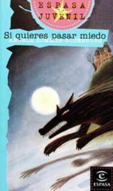 Portada de SI QUIERES PASAR MIEDO