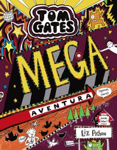Portada de TOM GATES 13 : MEGA AVENTURA (¡GENIAL, CLARO!)
