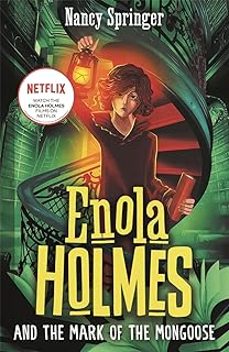 ENOLA HOLMES AND THE MARK OF THE MONGOOSE (BOOK 9)