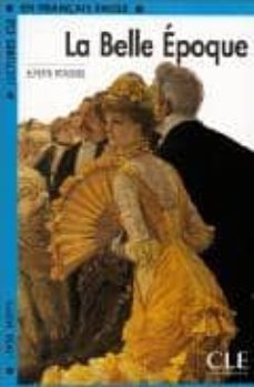 Descargar LA BELLE EPOQUE gratis pdf - leer online