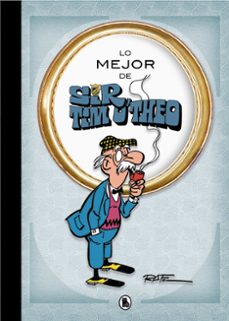 Descargas de libros más vendidas gratis LO MEJOR DE SIR TIM O THEO en español 9788402421548 DJVU