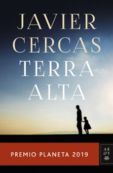 Epub Bud descargar ebook TERRA ALTA (PREMIO PLANETA 2019) PDF CHM RTF (Literatura española) de JAVIER CERCAS 9788408217848