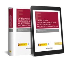 Ebook deutsch kostenlos descargar INICIATIVA CIUDADANA VINCULADA AL REFERÉNDUM: MODELOS COMPARADOS ePub iBook MOBI 9788411636148 de CARLOS GARRIDO LOPEZ