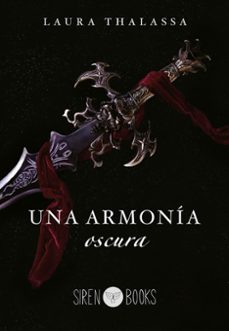 Descarga gratuita de libros de audio mp3 UNA ARMONÍA OSCURA de LAURA THALASSA (Literatura española) 9788412723748