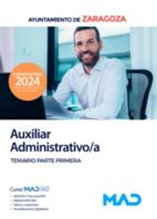 Portada de AUXILIAR ADMINISTRATIVO/A AYUNTAMIENTO DE ZARAGOZA. TEMARIO PARTE PRIMERA