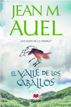 Descargar libros electrónicos gratis sin registrarse EL VALLE DE LOS CABALLOS (LOS HIJOS DE LA TIERRA 2)