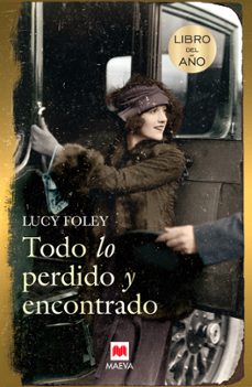 Libro de electrónica en pdf descarga gratuita TODO LO PERDIDO Y ENCONTRADO (LIBRO MAEVA DEL AÑO 2015)  in Spanish