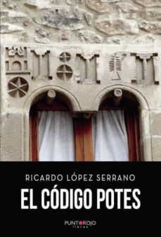PDF eBooks descarga gratuita EL CODIGO POTES iBook in Spanish de RICARDO LÓPEZ SERRANO 9788417768348