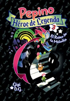 Descargar pdf libro PEPINO, HEROE DE LEYENDA 3 RTF 9788418809248 in Spanish de GIGI D.G.