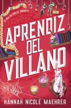 Libro de descarga gratuita. APRENDIZ DEL VILLANO (Literatura española) de HANNAH NICOLE MAEHRER PDF