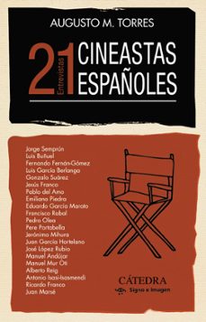 Descargas de libros reales 21 CINEASTAS ESPAÑOLES de AUGUSTO M. TORRES DJVU