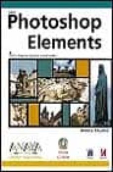 Portada de PHOTOSHOP ELEMENTS: VERSION DUAL (INCLUYE CD) (DISEÑO Y CREATIVID AD)