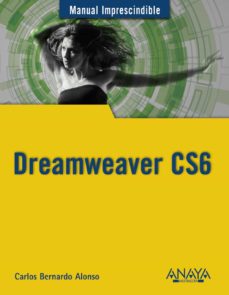 Descargar pdfs ebooks DREAMWEAVER CS6 (MANUAL IMPRESCINDIBLE) 9788441532748 in Spanish