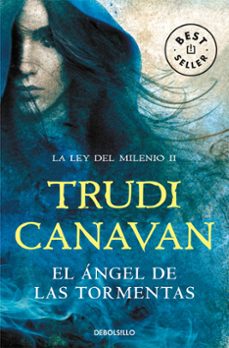 Descargando libros en pdf EL ÁNGEL DE LAS TORMENTAS (LA LEY DEL MILENIO 2)  (Literatura española) de TRUDI CANAVAN