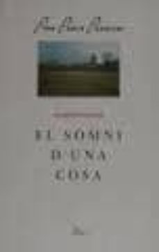 Ebook compartir descargar EL SOMNI D UNA COSA de PASOLINI PIER PAOLO  9788477395348