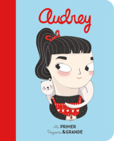 Portada de AUDREY MI PRIMER PEQUEÑA Y GRANDE