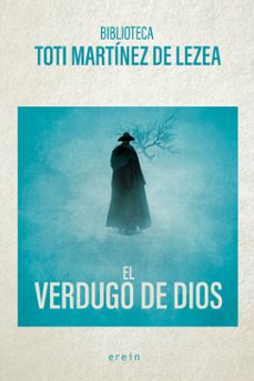 Libro gratis descargable EL VERDUGO DE DIOS in Spanish de TOTI MARTINEZ DE LEZEA