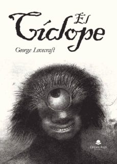 Descarga gratuita de libros y ordenadores. (I.B.D.) EL CICLOPE de GEORGE LOVECRAFT 9788491940548