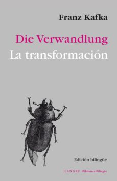 Descarga gratuita de sus libros. LA TRANSFORMACION = DIE VERWANDLUNG (ED. BILINGÜE) 9788494481048 in Spanish de FRANZ KAFKA 